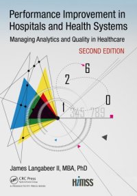 cover of the book Performance Improvement in Hospitals and Health Systems : Managing Analytics and Quality in Healthcare, 2nd Edition