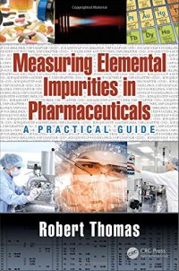 cover of the book Measuring elemental impurities in pharmaceuticals : a practical guide