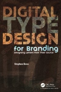 cover of the book Digital type design for branding : designing letters from their source