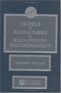 cover of the book Models of Biopolymers By Ring-Opening Poylmerization