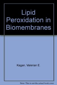 cover of the book Lipid peroxidation in biomembranes