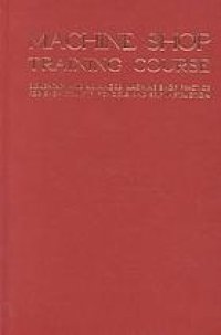 cover of the book Machine Shop Training Course, Vol II