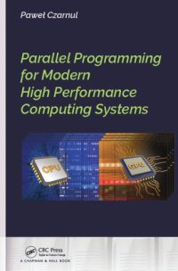 cover of the book Parallel programming for modern high performance computing systems