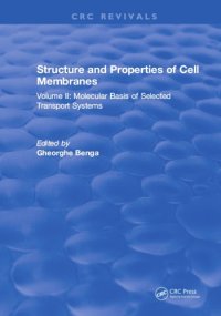 cover of the book Structure and properties of cell membranes vol II Molecular Basis of Selected Transport Systems