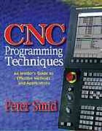 cover of the book CNC programming techniques: an insider's guide to effective methods and applications