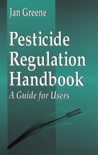 cover of the book Pesticide regulation handbook : a guide for users