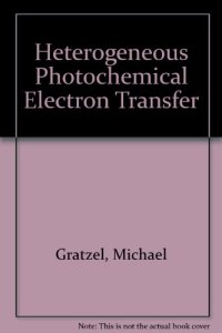 cover of the book Heterogenous Photochemical Electron Transfer