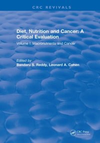 cover of the book Diet, nutrition, and cancer: a critical evaluation vol I: Macronutrients and cancer. 2. printing (Optryk af 1. edition 1986)