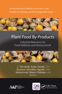 cover of the book Plant Food By-Products: Industrial Relevance for Food Additives and Nutraceuticals