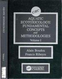 cover of the book Aquatic ecotoxicology : fundamental concepts and methodologies / 1 (1989)