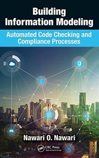 cover of the book Building information modeling : automated code checking and compliance processes