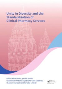 cover of the book Unity in Diversity and the Standardisation of Clinical Pharmacy Services : Proceedings of the 17th Asian Conference on Clinical Pharmacy (ACCP 2017), July 28-30, 2017, Yogyakarta, Indonesia