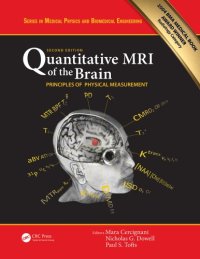 cover of the book Quantitative MRI of the Brain : Principles of Physical Measurement, Second edition