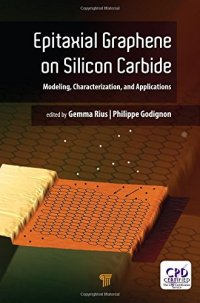 cover of the book Epitaxial Graphene on Silicon Carbide: Modeling, Characterization, and Applications