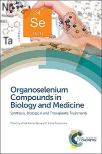 cover of the book Organoselenium compounds in biology and medicine : synthesis, biological and therapeutic treatments