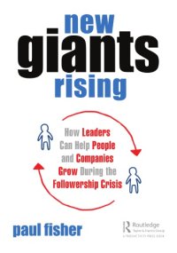 cover of the book New giants rising : how leaders can help people and companies grow during the followership crisis