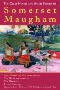 cover of the book The Great Novels and Short Stories of Somerset Maugham