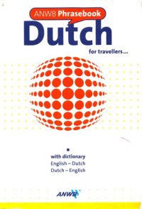 cover of the book ANWB Phrasebook Dutch for travellers ...