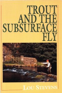 cover of the book Trout and the Subsurface Fly