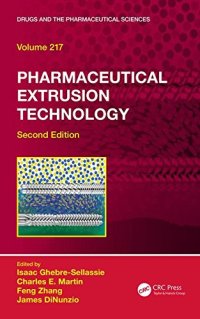 cover of the book Pharmaceutical Extrusion Technology, Second Edition