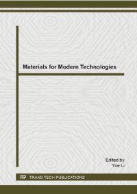 cover of the book Materials for Modern Technologies: Selected, peer reviewed papers from the 2015 Spring International Conference on Material Sciences and Technology (MST-S), April 14-16, 2015, Beijing, China