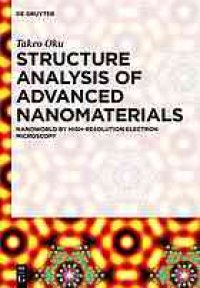 cover of the book Structure analysis of advanced nanomaterials : nanoworld by high-resolution electron microscopy