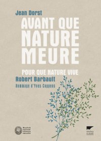 cover of the book Avant que nature meure, pour que nature vive