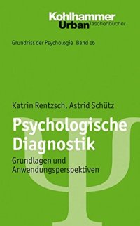 cover of the book Psychologische Diagnostik: Grundlagen und Anwendungsperspektiven