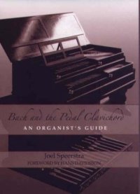 cover of the book Bach and the Pedal Clavichord: An Organist’s Guide