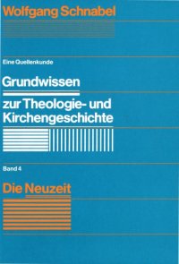 cover of the book Grundwissen zur Theologie- und Kirchengesch, Band 4. Die Neuzeit