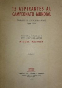 cover of the book 15 aspirantes al título mundial : Torneo de Candidatos Zurich 1953