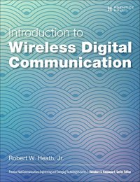 cover of the book Introduction to Wireless Digital Communication: A Signal Processing Perspective