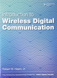 cover of the book Introduction to Wireless Digital Communication: A Signal Processing Perspective