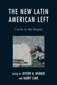 cover of the book The New Latin American Left: Cracks in the Empire