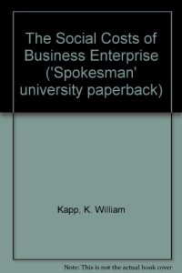 cover of the book The Social Costs of Business Enterprise