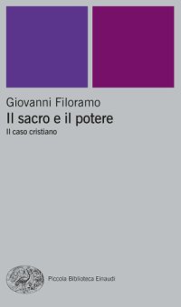 cover of the book Il sacro e il potere: il caso cristiano