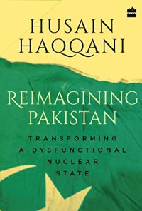 cover of the book Reimagining Pakistan:: Transforming a Dysfunctional Nuclear State