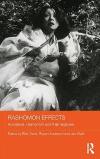 cover of the book Rashomon Effects: Kurosawa, Rashomon and their legacies