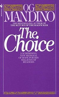 cover of the book The Choice: A Surprising New Message of Hope