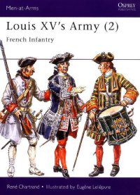 cover of the book Louis XV's Army Infantry