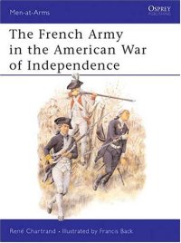 cover of the book The French Army in the American War of Independence