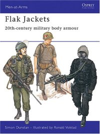 cover of the book Flak Jackets-20th Centery Military Body Armour