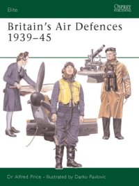 cover of the book Britain's Air Defences 1939-45