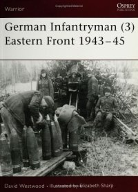 cover of the book German Infantryman Eastern Front 1943-45