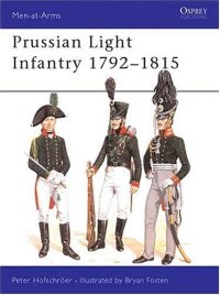 cover of the book Prussian Light Infantry 1792-1815