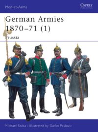 cover of the book German Armies 1870-71: Prussia