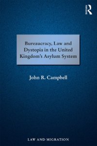 cover of the book Bureaucracy, Law and Dystopia in the United Kingdom’s Asylum System