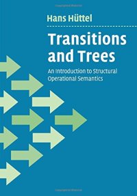 cover of the book Transitions and Trees: An Introduction to Structural Operational Semantics