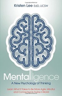 cover of the book Mentalligence: A New Psychology of Thinking