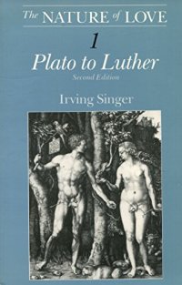 cover of the book The Nature of Love, Vol. 1: Plato to Luther